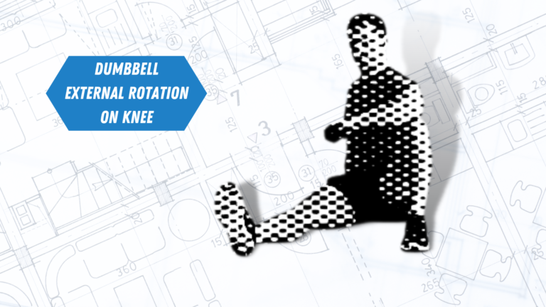 How to Perform Dumbbell External Rotation on Knee