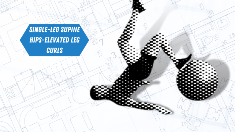 How to Perform Single-Leg Supine Hips-Elevated Leg Curls