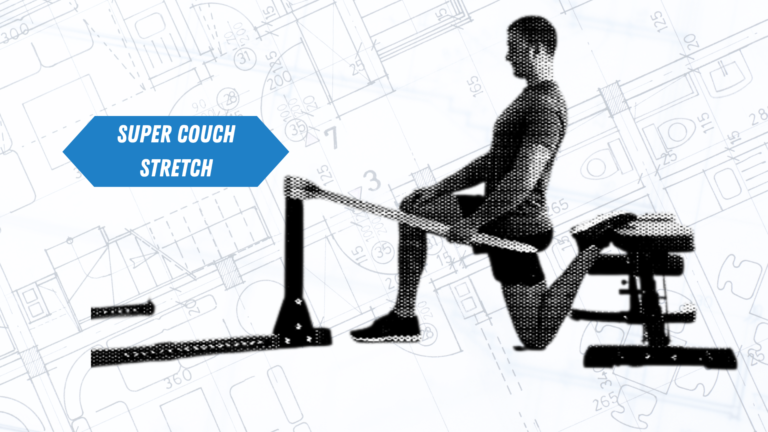 How to Perform the Super Couch Stretch